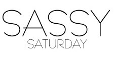 sassy saturday